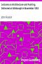 [Gutenberg 23593] • Lectures on Architecture and Painting, Delivered at Edinburgh in November 1853